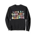 It's a Good Day to Learn Science Retro Teacher Students Sweatshirt