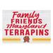 Maryland Terrapins 24'' x 34'' Friends Family Wall Art