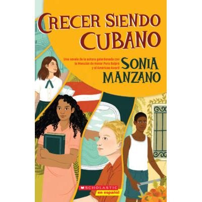 Crecer siendo cubano (paperback) - by Sonia Manzano