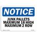 SignMission Junk Pallets Maximum 18 High Maximum 2 Rows Sign Plastic in Black/Blue/White | 12 H x 18 W x 0.1 D in | Wayfair OS-NS-A-1218-L-13768