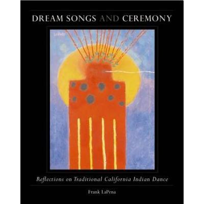 Dream Songs and Ceremony