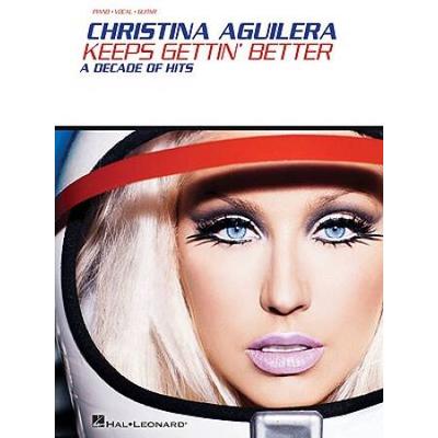 Christina Aguilera: Keeps Gettin' Better: A Decade Of Hits