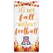 White Arizona Wildcats 6'' x 12'' Not Fall Without Football Sign