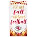 Kansas City Chiefs 6'' x 12'' Not Fall Without Football Sign