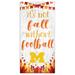 White Michigan Wolverines 6'' x 12'' Not Fall Without Football Sign