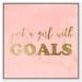 Oliver Gal Girl w/ Goals Blush Gold - Textual Art Canvas in Pink | 17 H x 17 W x 1.75 D in | Wayfair 28436_16x16_CANV_WFL