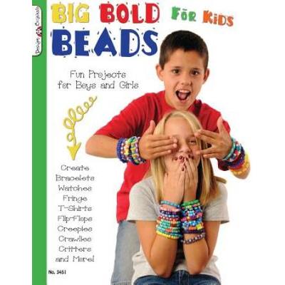Big Bold Beads For Kids: Fun Projects For Boys And...
