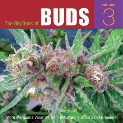 The Big Book Of Buds: More Marijuana Varieties Fro...