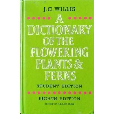 A Dictionary Of The Flowering Plants And Ferns