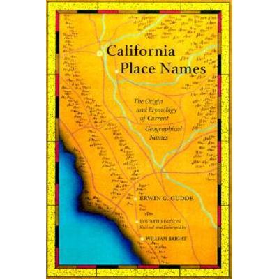 California Place Names The Origin and Etymology of...