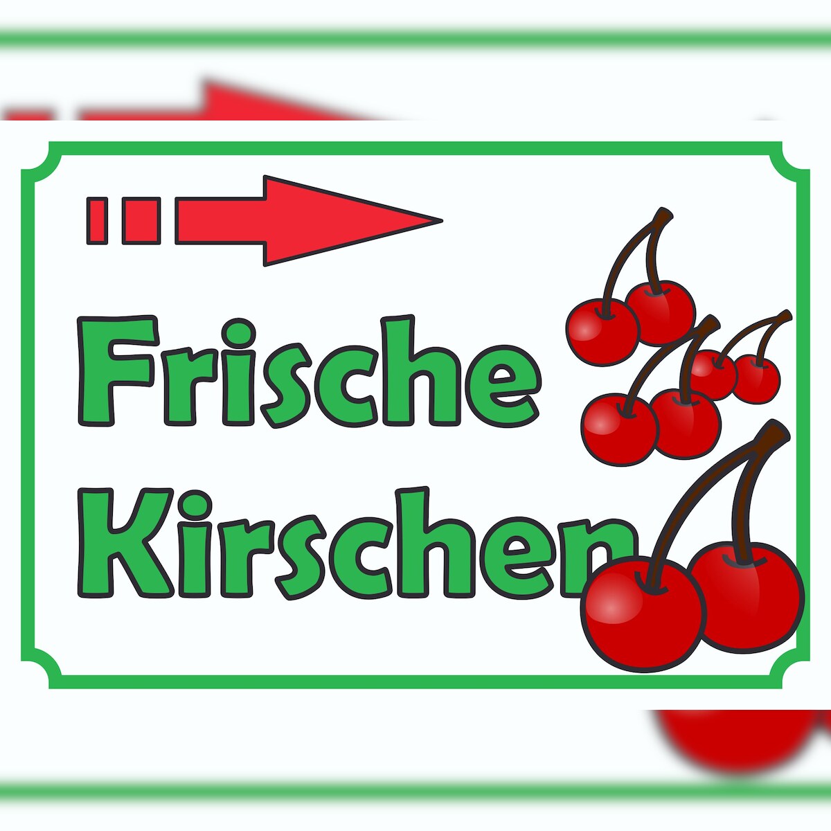 Verkaufsschild Schild Frische Kirschen zu verkaufen mit Pfeil nach rechts A1 (594x841mm) Image