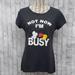 Disney Tops | Disney Mickey Mouse "Not Now I'm Busy" Graphic T-Shirt, Size Xl(J) | Color: Black/Gray | Size: Xlj