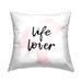 Stupell Life Lover Casual Pink Black Calligraphy Printed Throw Pillow by Martina Pavlova