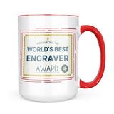 Neonblond Worlds Best Engraver Certificate Award Mug gift for Coffee Tea lovers