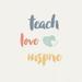 Teacher Inspiration I Color Poster Print by Wild Apple Portfolio Wild Apple Portfolio