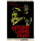 Posterazzi MOVGH8604 Beyond the Living Dead Movie Poster - 27 x 40 in.