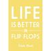 Edisto Beach Life is Better in Flip Flops Simply Said (36x54 Giclee Gallery Art Print Vivid Textured Wall Decor)