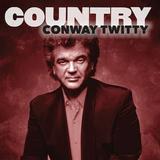 Twitty Conway - Country: Conway Twitty