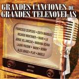 Grandes Canciones de Grandes Telenovelas / Var - Grandes Canciones de Grandes Telenovelas - Latin - CD