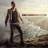 Kirk Franklin - Hello Fear - CD