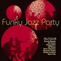 Funky Jazz Party / Various - Funky Jazz Party / Various - Jazz - CD