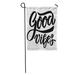 LADDKE Only Good Vibes Lettering on for Motivation Phrase Positive Abstract Garden Flag Decorative Flag House Banner 12x18 inch