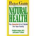 Pocket Guide to Natural Health : The Essential A to Z Guide for Your Family 9781575666143 Used / Pre-owned