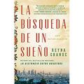 Pre-Owned La BÃºsqueda de un SueÃ±o (a Dream Called Home Spanish Edition) : Una AutobiografÃ­a 9781501172076