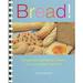 Bread! : Simple and Satisfying Recipes for Your Bread Machine 9781561485413 Used / Pre-owned