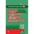 Osmotic Dehydration and Vacuum Impregnation: Applications in Food Industries (Paperback)