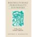 Pre-Owned Restructuring Personality Disorders: A Short-Term Dynamic Approach (Hardcover 9781572301856) by Dr. Jeffrey J Magnavita