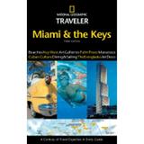 National Geographic Traveler Miami & the Keys: National Geographic Traveler Miami & the Keys (Edition 3) (Paperback)