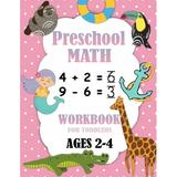 Preschool Math Workbook for Toddlers Ages 2-4 : Number Tracing Addition and Subtraction math workbook for toddlers Beginner Math Preschool Learning Book with Number Tracing and Matching Activities for 2 3 and 4 year (Paperback)