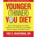 The Younger (Thinner) You Diet : How Understanding Your Brain Chemistry Can Help You Lose Weight Reverse Aging and Fight Disease 9781605294773 Used / Pre-owned