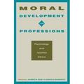 Pre-Owned Moral Development in the Professions : Psychology and Applied Ethics 9780805815399