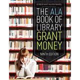 The ALA Book of Library Grant Money 9780838912119 Used / Pre-owned