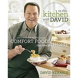 In the Kitchen with David : QVC s Resident Foodie Presents Comfort Foods That Take You Home: a Cookbook 9780345536280 Used / Pre-owned