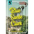 The Elvis Mysteries: Blue Suede Clues: An Elvis Mystery (Paperback)