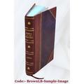 Guidance of childhood and youth; readings in child study; compiled by Child Study Association of America edited by Benjamin C. Gruenberg. 1926 [Leather Bound]