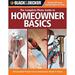 Black and Decker the Complete Photo Guide Homeowner Basics : 100 Essential Projects Every Homeowner Needs to Know 9781589233768 Used / Pre-owned