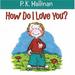 How Do I Love You? 9780824955182 Used / Pre-owned