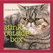 Pre-Owned Stink Outside the Box : Life Advice from Kitty 9781449456597