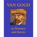 Van Gogh in Provence and Auvers 9780883633410 Used / Pre-owned