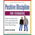 Positive Discipline for Teenagers : Empowering Your Teens and Yourself Through Kind and Firm Parenting 9780761521815 Used / Pre-owned