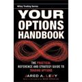 Wiley Trading: Your Options Handbook: The Practical Reference and Strategy Guide to Trading Options (Hardcover)