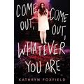 Come Out Come Out Whatever You Are (Paperback)