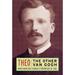 Theo : The Other Van Gogh 9780865652361 Used / Pre-owned