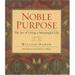 Pre-Owned Noble Purpose : The Joys of a Meaningful Life 9781932031546