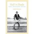 Half in Shade: Family Photography and Fate (Paperback)