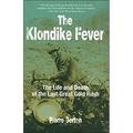 Pre-Owned The Klondike Fever the life and death of the last great gold rush MJF Books hardback 9781567318548